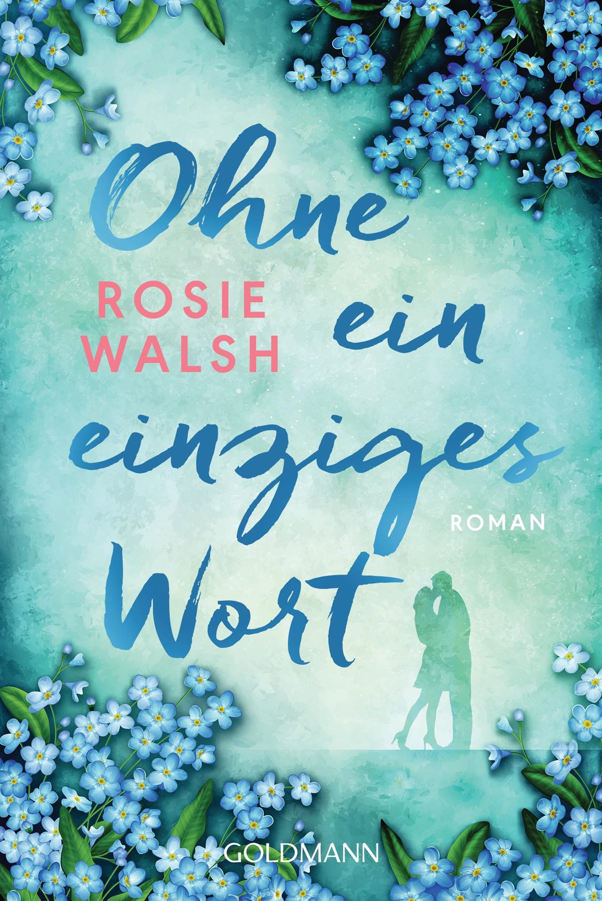 Libro_Rosie Walsh - Ohne ein einziges Wort_€ 10,30
